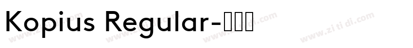 Kopius Regular字体转换
